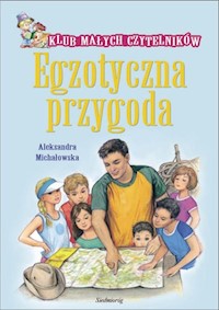 Egzotyczna przygoda - Michałowska Aleksandra - książka