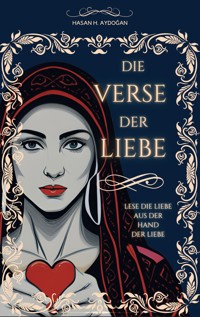 Die Verse Der Liebe - Hasan H. Aydogan - ebook