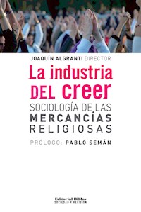 La industria del creer - Joaquín Algranti - ebook