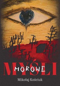 Myśli morowe - Kościuk Mikołaj - ebook + książka