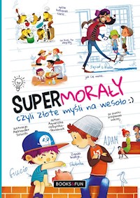 Super morały czyli złote myśli na wesoło -  - książka