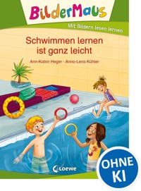 Bildermaus - Schwimmen lernen ist ganz leicht - Ann-Katrin Heger - ebook