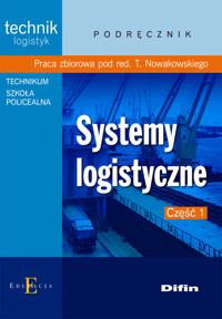 Systemy logistyczne Podręcznik Część 1 -  - książka