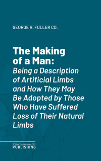 The Making of a Man - George R. Fuller Co. - ebook