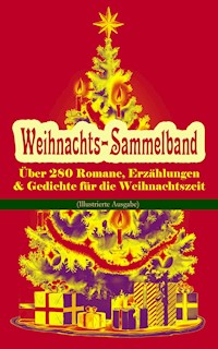 Weihnachts-Sammelband: Über 280 Romane, Erzählungen & Gedichte für die Weihnachtszeit (Illustrierte Ausgabe) - Lagerlof Selma - ebook