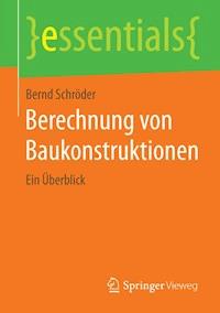 Berechnung von Baukonstruktionen - Bernd Schröder - ebook