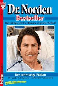 Dr. Norden Bestseller 5 – Arztroman - Vandenberg Patricia - ebook