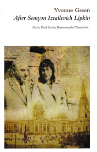 After Semyon Izrailevich Lipkin: 1911-2003 - Yvonne Green - ebook