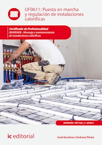 Puesta en marcha y regulación de instalaciones caloríficas. IMAR0408 - José Gustavo Jiménez Pérez - ebook