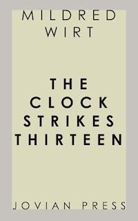 The Clock Strikes Thirteen - Mildred Wirt - ebook