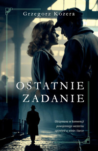 Ostatnie zadanie - Grzegorz Kozera - ebook + audiobook + książka