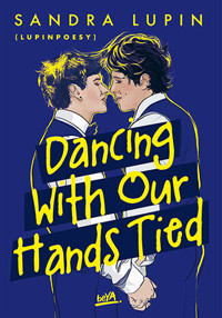 Dancing With Our Hands Tied - Sandra Lupin "lupinpoesy" - ebook + książka