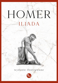 Iliada. Wydanie ilustrowane - Homer - ebook + książka