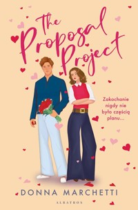 The Proposal Project. Projekt “Oświadczyny` - Donna Marchetti - książka
