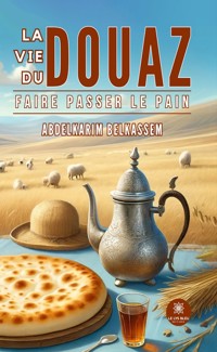 La vie du douaz - Abdelkarim Belkassem - ebook