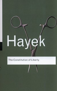 The Constitution of Liberty - Hayek F. A. - książka