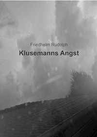 Klusemanns Angst - Friedhelm Rudolph - ebook