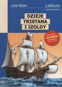 Dzieje Tristana i Izoldy (lektura z opracowaniem i streszczeniem) - Joseph Bédier - książka