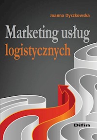 Marketing usług logistycznych - Dyczkowska Joanna - książka