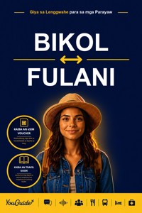 The Language Guide for Travelers - Bikol to Fulani - YouGuide - ebook
