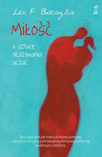 Miłość - Buscaglia Leo F. - książka