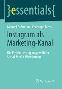 Instagram als Marketing-Kanal - Manuel Faßmann - ebook