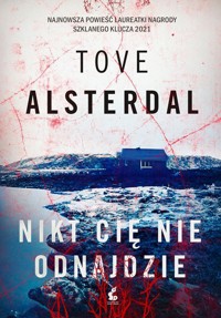 Nikt cię nie odnajdzie - Tove Alsterdal - ebook + audiobook + książka