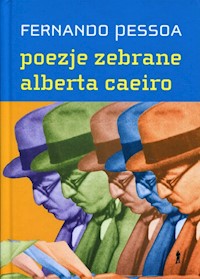 Poezje zebrane Alberta Caeiro - Fernando Pessoa - książka