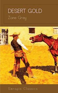 Desert Gold - Grey Zane - ebook