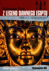 Z legend dawnego Egiptu lektura z opracowaniem - Bolesław Prus - książka