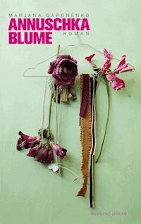 Annuschka Blume - Marjana Gaponenko - ebook