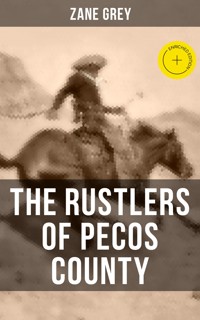 THE RUSTLERS OF PECOS COUNTY - Grey Zane - ebook
