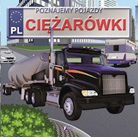 Poznajemy pojazdy ciężarówki - Jędraszek Izabela - książka