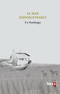 El mar indemostrable - Ce Santiago - ebook