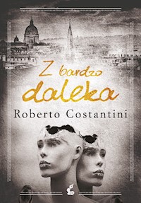Z bardzo daleka - Roberto Costantini - ebook + książka