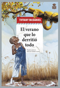 El verano que lo derritió todo - Tiffany McDaniel - ebook