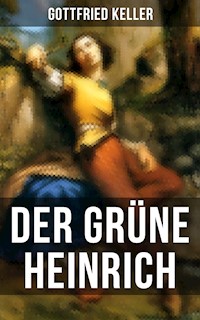 Der Grüne Heinrich - Gottfried  Keller - ebook