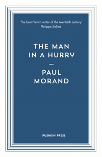 The Man in a Hurry - Morand Paul - ebook
