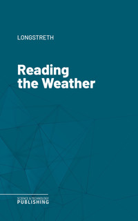 Reading the Weather - Longstreth - ebook