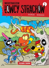 Nieustraszeni Łowcy Strachów 1 Potwór z bagna - Nowacki Piotr, Jasiński Maciej - książka