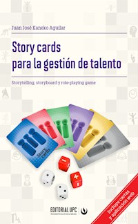 Story cards para la gestión de talento - Juan José Kaneko Aguilar - ebook