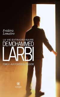 La vie extraordinaire de Mohammed Larbi - Tome 2 - Frédéric Lemaître - ebook