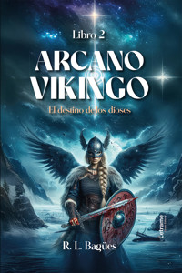 Arcano vikingo II - R. L. Bagües - ebook