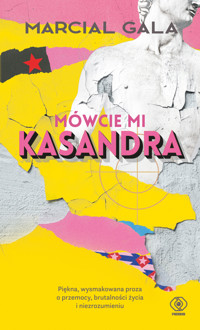 Mówcie mi Kasandra - Gala Marcial - ebook + książka