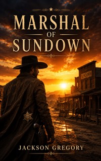 Marshal of Sundown - Jackson Gregory - ebook