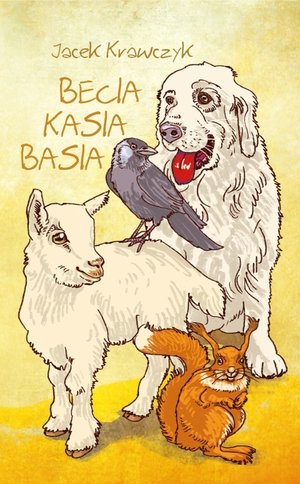 Becia, Kasia, Basia - Arun Milcarz - książka
