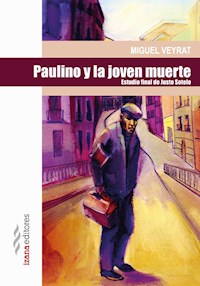 Paulino y la joven muerte - Miguel Veyrat - ebook