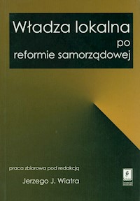 Władza lokalna po reformie samorządowej -  - książka