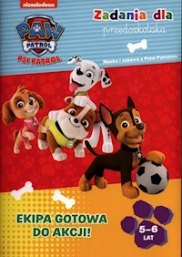 Psi Patrol Zadania dla przedszkolaka Ekipa gotowa do akcji -  - książka