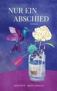 Nur ein Abschied - Lena Neve - ebook